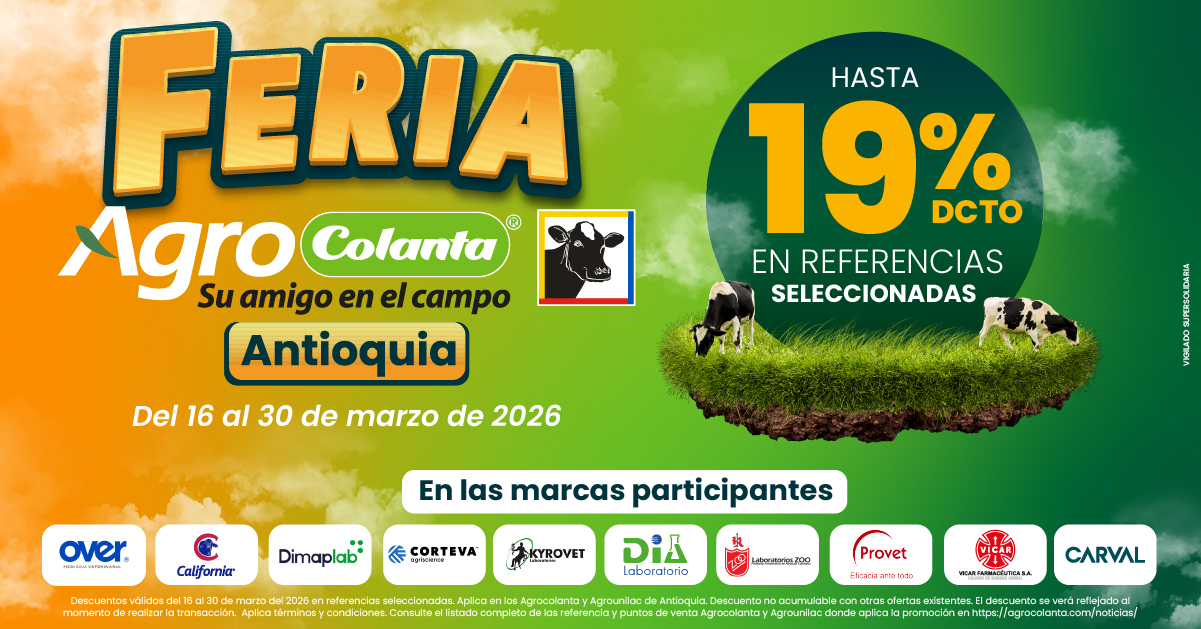 Términos y condiciones descuentos feria Agrocolanta y Agrounilac Antioquia